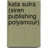 Kata Sutra (Siren Publishing Polyamour) door J. Rose Allister