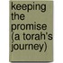 Keeping The Promise (A Torah's Journey)