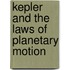 Kepler And The Laws Of Planetary Motion