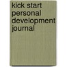 Kick Start Personal Development Journal door Tony Nutley