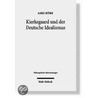 Kierkegaard und der Deutsche Idealismus door Lore Hühn