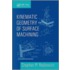 Kinematic Geometry of Surface Machining