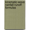 Kinematic-Wave Rainfall-Runoff Formulas by Tommy S.W. Wong