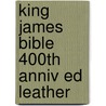 King James Bible 400th Anniv Ed Leather door Sol Campbell Gordon