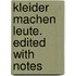 Kleider Machen Leute. Edited With Notes