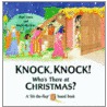 Knock, Knock! Who's There at Christmas? by Vicki Howie