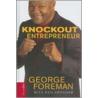 Knockout Entrepreneur [With Nelsonfree] door Ken Abraham