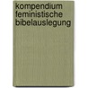 Kompendium Feministische Bibelauslegung door Onbekend