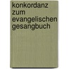 Konkordanz zum Evangelischen Gesangbuch door Onbekend