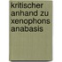 Kritischer Anhand Zu Xenophons Anabasis