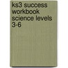 Ks3 Success Workbook Science Levels 3-6 door Onbekend