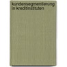 Kundensegmentierung in Kreditinstituten by Jens Keller
