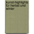 Kunst-Highlights für Herbst und Winter