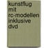 Kunstflug Mit Rc-modellen Inklusive Dvd