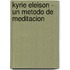 Kyrie Eleison - Un Metodo de Meditacion
