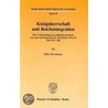 Königsherrschaft und Reichsintegration by Dirk Alvermann