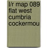 L/R Map 089 Flat West Cumbria Cockermou door Onbekend