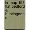 L/R Map 153 Flat Bedford & Huntingdon S by Unknown