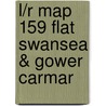 L/R Map 159 Flat Swansea & Gower Carmar door Onbekend