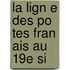 La Lign E Des Po Tes Fran Ais Au 19e Si