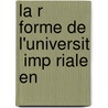 La R Forme De L'Universit  Imp Riale En door Charles Schmidt