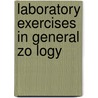 Laboratory Exercises In General Zo Logy door Glenn W. 1870-1965 Herrick