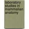 Laboratory Studies in Mammalian Anatomy by Inez Whipple Wilder