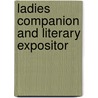 Ladies Companion And Literary Expositor door Onbekend