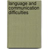 Language and Communication Difficulties door Dimitra Hartas