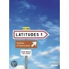 Latitudes Niveau A1. Cahier d'exercices by Régine Mérieux