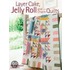 Layer Cake, Jelly Roll and Charm Quilts