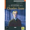 Le Mystere De La Chambre Jaune . Mit Cd door Gaston Leroux