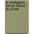 Le Privilegium Fori En France Du D Cret