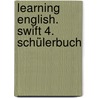 Learning English. Swift 4. Schülerbuch door Onbekend