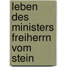 Leben Des Ministers Freiherrn Vom Stein door Georg Heinrich Pertz