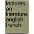 Lectures On Literature, English, French