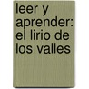 Leer y Aprender: El lirio de los valles by Unknown
