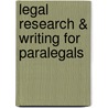 Legal Research & Writing For Paralegals door Pamela R. Tepper