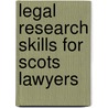 Legal Research Skills For Scots Lawyers door Marian Robertson