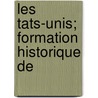 Les  Tats-Unis; Formation Historique De by Max Farrand
