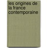 Les Origines de La France Contemporaine door Hippolyte Taine