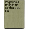 Les Peuples Tranges de L'Amrique Du Sud door Victor Tissot