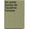 Les Potes Laurats de L'Acadmie Franaise door Mile Grimaud