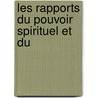 Les Rapports Du Pouvoir Spirituel Et Du door Ernest D. Sir Glasson