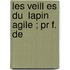 Les Veill Es Du  Lapin Agile ; Pr F. De