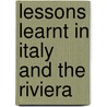 Lessons Learnt in Italy and the Riviera door John Benjamin Figgis