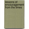 Lessons Of Encouragement From The Times door George Lewis Prentiss
