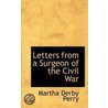 Letters From A Surgeon Of The Civil War door Martha Derby Perry