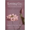 Letting Go Of The Person You Used To Be by Lama Surya Das