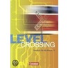 Level Crossing. Klasse 11. Schülerbuch door David Clarke